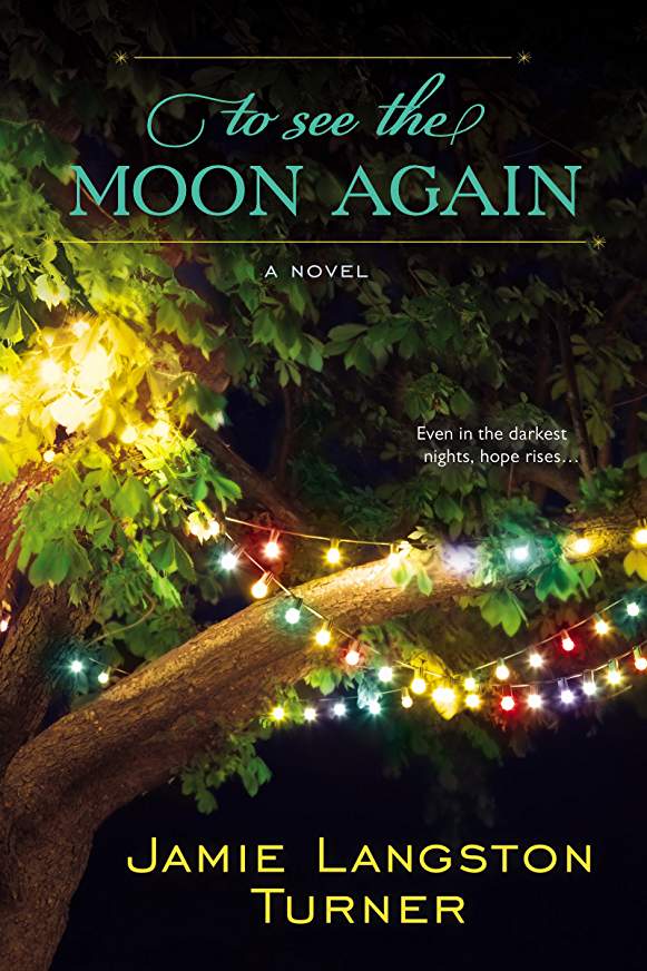 Jamie Langston Turner_https://www.amazon.com/Moon-Again-Jamie-Langston-Turner-ebook/dp/B00IOE4L0O/ref=sr_1_1?keywords=To+see+the+moon+again&qid=1550612611&s=books&sr=1-1